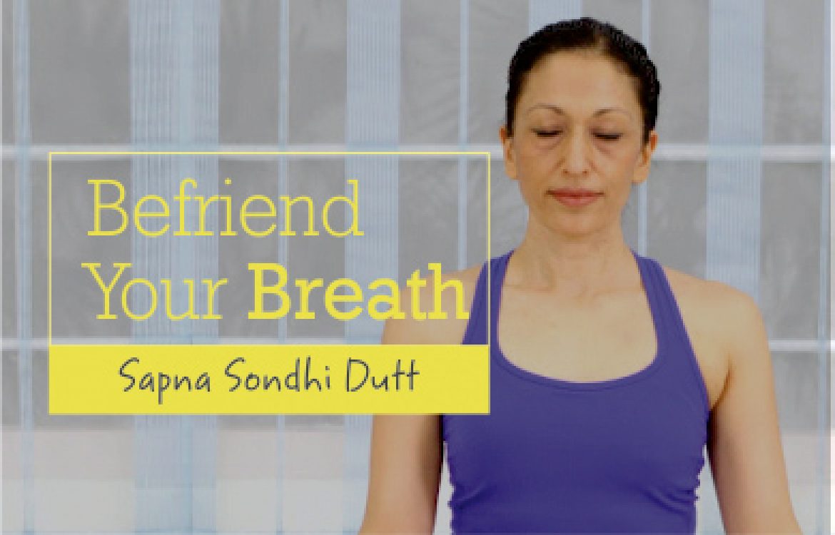 Befriend Your Breath