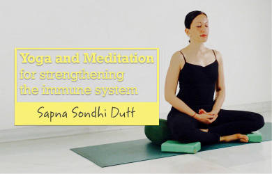 Yoga and Meditation for strengthening the immune system