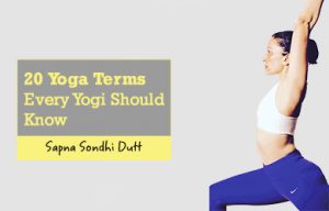 20 yoga terms every yogi should know