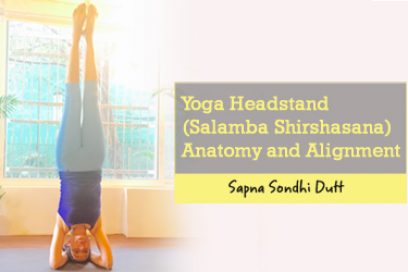 Yoga Headstand (Salamba Shirshasana)- Anatomy and Alignment